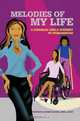 Melodies of My Life : A Disabled Girl