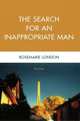 The Search for an Inappropriate Man : Stories, RoseMarie London 