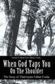 When God Taps You On The Shoulder : The Story of Clairvoyant Lillian Cosby, Gloria S Bush 
