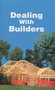 Dealing With Builders, Christopher A. Dorris 