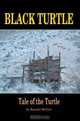 Black Turtle : Tale of the Turtle, Randel W McGirr 