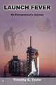 Launch Fever: An Entrepreneur