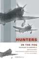 Hunters in the Fog: War Diary to Screenplay, Jim Stallings 