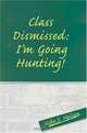Class Dismissed: I