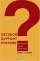 Decision Support Systems : Frequently Asked Questions, Daniel J Power 