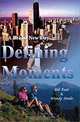 Defining Moments: A Brand New Day, Bob Root, Wendy S. Steele 