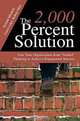 The 2,000 Percent Solution: Free Your Organization from "Stalled" Thinking to Achieve Exponential Success, Donald Mitchell, Carol Coles, Robert Metz 