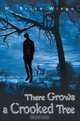 There Grows a Crooked Tree, W. Bruce Wingo 