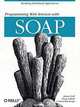 Programming Web Services With SOAP, James Snell, Doug Tidwell, Pavel Kulchenko 