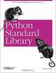 Python Standard Library (Nutshell Handbooks), Fredrik Lundh 