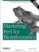 Mastering Perl for Bioinformatics, James D. Tisdall 