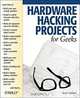 Hardware Hacking Projects for Geeks, Scott Fullam 