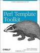 Perl Template Toolkit, Darren Chamberlain, Dave Cross, Andy Wardley 
