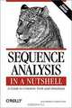 Sequence Analysis in a Nutshell, Darryl Leon, Scott Markel, Lorrie LeJeune 