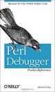 Perl Debugger Pocket Reference, Richard Foley 