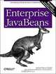 Enterprise JavaBeans, Fourth Edition, Richard Monson-Haefel, Bill Burke, Sacha Labourey 