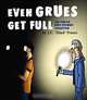 Even Grues Get Full: The Fourth User Friendly Collection, Illiad, JD Frazer 