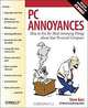 PC Annoyances: How to Fix the Most Annoying Things About Your Personal Computer, Steve Bass 