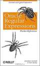 Oracle Regular Expressions Pocket Reference, Jonathan Gennick, Peter Linsley 