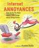 Internet Annoyances: How to Fix the Most Annoying Things about Going Online (Annoyances), Preston Gralla 