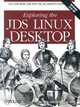 Exploring the JDS Linux Desktop, Tom Adelstein 