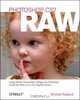 Photoshop CS2 Raw: Using Adobe Camera Raw, Bridge, and Photoshop to Get the Most Out of Your Digital Camera, Mikkel Aaland 