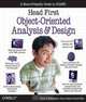 Head First Object-Oriented Analysis and Design, Brett D. McLaughlin, Gary Pollice, Dave West 