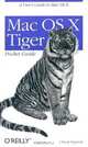 Mac OS X Tiger Pocket Guide (Pocket References), Chuck Toporek 