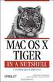 Mac OS X Tiger: In a Nutshell (In a Nutshell (O