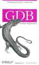 GDB Pocket Reference, Arnold Robbins 