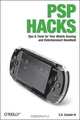 PSP Hacks: Tips & Tools for Your Mobile Gaming and Entertainment Handheld, C.K. Sample 