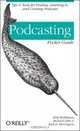 Podcasting Pocket Guide, Kirk McElhearn, Richard Giles, Jack Herrington 