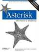 Asterisk: The Future of Telephony, Jim Van Meggelen, Jared Smith, Leif Madsen 