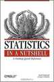 Statistics in a Nutshell: A Desktop Quick Reference, Sarah Boslaugh, Paul Watters 