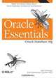 Oracle Essentials: Oracle Database 11g, Rick Greenwald, Robert Stackowiak, Jonathan Stern 