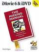 iMovie 6 & IDVD: The Missing Manual (Missing Manual), David Pogue 