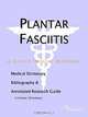 Plantar Fasciitis - A Medical Dictionary, Bibliography, and Annotated Research Guide to Internet References, Icon Health Publications 