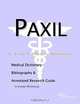 Paxil - A Medical Dictionary Bibliography and Annotated Research Guide to Internet References, Icon Health Publications 
