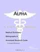 Alphalipoic Acid: A Medical Dictionary, Bibliography, and Annotated Research Guide to Internet References, Icon Health Publications 