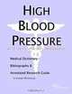 High Blood Pressure: A Medical Dictionary, Bibliography, and Annotated Research Guide to Internet References, Icon Health Publications 