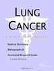 Lung Cancer: A Medical Dictionary, Bibliography, and Annotated Research Guide to Internet References, Icon Health Publications 