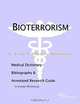 Bioterrorism: A Medical Dictionary, Bibliography, and Annotated Research Guide to Internet References, Icon Health Publications 