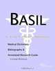 Basil: A Medical Dictionary, Bibliography, and Annotated Research Guide to Internet References, Icon Health Publications 