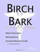Birch Bark: A Medical Dictionary, Bibliography, and Annotated Research Guide to Internet References, Icon Health Publications 