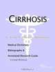 Cirrhosis: A Medical Dictionary, Bibliography, and Annotated Research Guide to Internet References, Icon Health Publications 