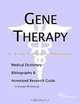 Gene Therapy: A Medical Dictionary, Bibliography, and Annotated Research Guide to Internet References, Icon Health Publications 