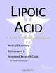 Lipoic Acid - A Medical Dictionary, Bibliography, and Annotated Research Guide to Internet Reference, 