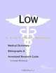 Low-Fat Diet - A Medical Dictionary, Bibliography, and Annotated Research Guide to Internet Referenc, 