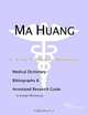 Ma Huang - A Medical Dictionary, Bibliography, and Annotated Research Guide to Internet References, 