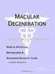 Macular Degeneration - A Medical Dictionary, Bibliography, and Annotated Research Guide to Internet, 